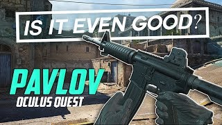 Does Pavlov VR Belong on Oculus Quest? - First Impressions