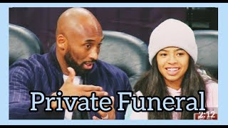 KOBE BRYANT & DAUGHTER BURIED at PRIVATE FUNERAL SERVICE