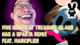 Five Nights at Treasure Island has a Sparta Remix (Feat. Markiplier!)