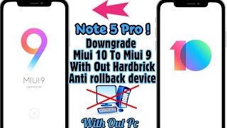 How To downgrade Redmi Note 5 Pro With Antiroll Back With Out Pc