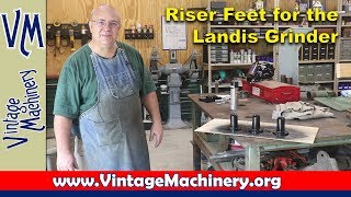 Making a set of Riser Feet for the Landis Grinder