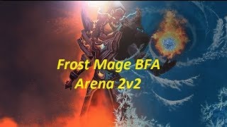 Frost Mage BFA Arena 2v2 Full Video 2000+ Rating | #Frost #mage