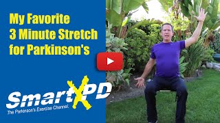 My Favorite 3 Minute Stretch that Helps if You Have Parkinson's