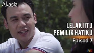 HIGHLIGHT: Episod 7 | Lelaki Itu Pemilik Hatiku