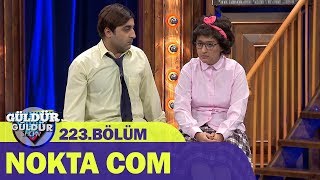 Güldür Güldür Show 223.Bölüm - Nokta Com