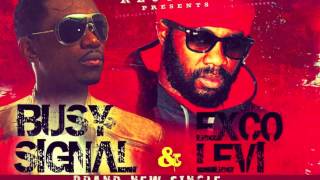 BUSY SIGNAL & EXCO LEVI "WICKED EVIL MAN"