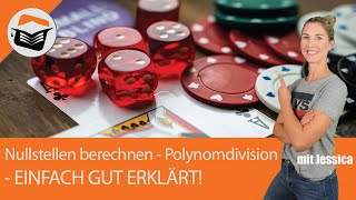 Nullstellen | Polynomdivision | Berechnen | Funktion mit höherem Exponent | Einfach gut erklärt