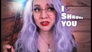 Oops.. I shrunk you [ASMR]
