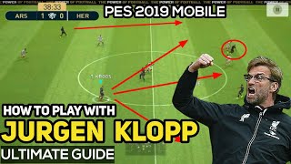 PES 2019 Mobile - J Klopp Formation Guide & Tactics | How To Play With Klopp PES 2019