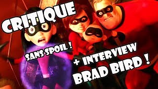 Les Indestructibles 2 : Critique sans spoiler et Interview de Brad Bird !