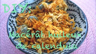 DIY : Macérât huileux de Calendula