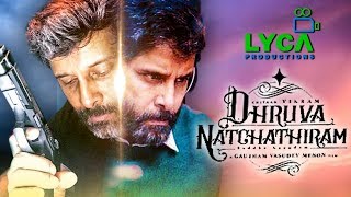 Dhruva Natchathiram Rights Backed by Leading Production House? | Vikram, Gautham Menon | Latest News