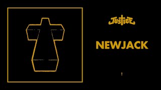 Justice - Newjack - †