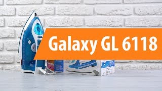 Распаковка утюга Galaxy GL 6118 / Unboxing Galaxy GL 6118