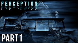 Perception | Walkthrough Gameplay | Part 1 | Blind Protagonist | Xbox One
