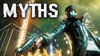 WATCH DOGS MYTHS - Episode 1 (Watch Dogs Mythbusters)