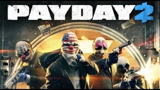 Payday 2 - Robbing a Bank! (Game 1)
