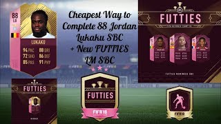 FIFA 18 FUTTIES ● CHEAPEST WAY TO COMPLETE JORDAN LUKAKU LB WINNER SBC ● + NEW FUTTIES LM SBC