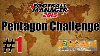FM 2015 | Pentagon Challenge | PL [#1] W koncu sie na to zebralem!