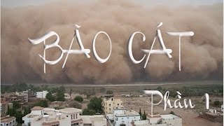 Bão cát - Phần 1
