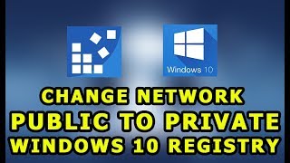 Change Network from Public to Private or Domain Windows 10 Registry