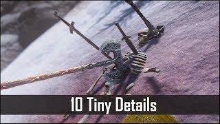 Skyrim: Yet Another 10 Tiny Details That You May Still Have Missed in The Elder Scrolls 5 (Part 15)