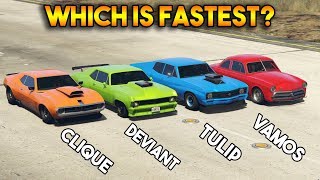 GTA 5 ONLINE : CLIQUE VS DEVIANT VS TULIP VS VAMOS (WHICH IS FASTEST?)