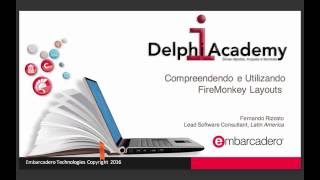 Compreendendo e utilizando FireMonkey Layouts