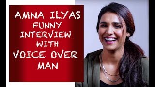 Amna Ilyas funny interview with Voice Over Man - Episode #16