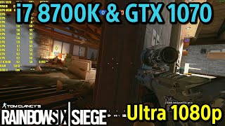 Rainbow Six Siege - i7 8700k & GTX 1070 |ULTRA Settings| 1080p