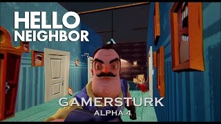 Hello Neighbor | KOMŞUM BANA HIRRLADI - ALPHA 4 [Türkçe] #34