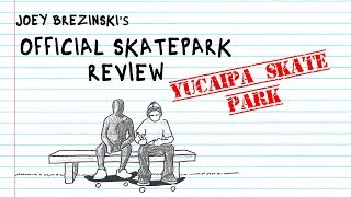 Checking In at Yucaipa Skatepark | Official Skatepark Review