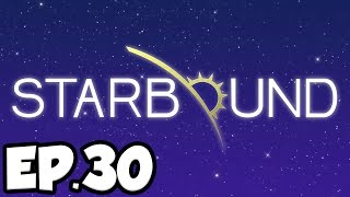 Starbound Ep.30 - ROBOT VILLAGE & BETTER ARMOR!!! (Multiplayer Gameplay)