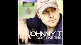 Johnny T - Do It Like This