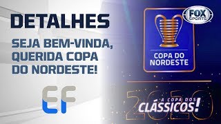 SEJA BEM-VINDA, QUERIDA COPA DO NORDESTE! A Copa dos Clássicos vai começar; veja todos os detalhes