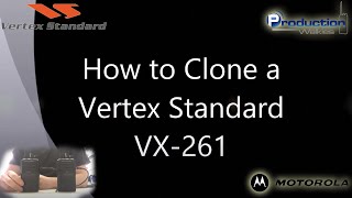 How To Clone A Vertex Standard VX-261 Two-Way Radio