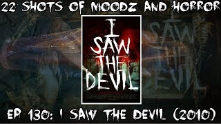 Podcast: Ep. 130 | I Saw the Devil (2010)