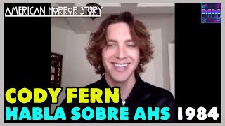 Cody Fern Habla sobre American Horror Story "1984"