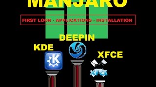 Manjaro: DEEPIN VS KDE VS XFCE