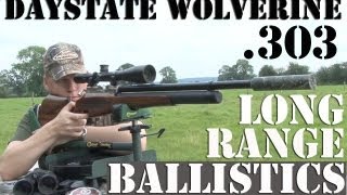 Daystate Wolverine .303 - Long Range Ballistics