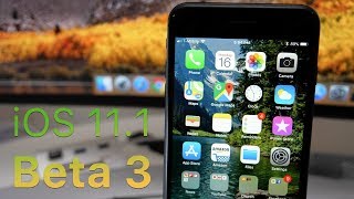 iOS 11.1 Beta 3 - What's New?
