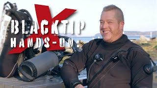 BlackTip Hands-On: An Interview w/ Test Diver Aaron Moser