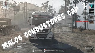 Spintires  MudRunner 2019 MALOS CONDUCTORES CAP. 2