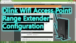Dlink Wifi Access Point Configuration and Range Extender