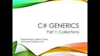 JeremyBytes - C# Generics - Part 1: Collections
