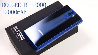 12000mAh / screen of 18:9 DOOGEE BL12000 Unboxing & Hands_On/Antutu Test Video