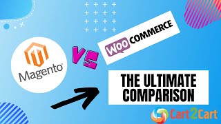 WooCommerce vs Magento - What’s Better for Your Business in 2019?