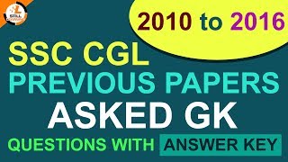 SSC CGL Previous Papers 2010 2016 Asked GK Questions with answer key, CGL 2017 Most Important GK