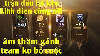 Liên Quân Mobile _ Trận Đấu Lật Kèo Siêu Hay Cùng Zill | Cái Kết Âm Thầm Gánh Team Không Bỏ Cuộc