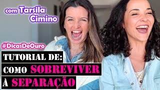COMO SOBREVIVER A SEPARAÇÃO COM FILHOS - LULLI ENTREVISTA TARSILA CIMINO!